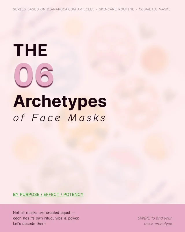 ✨ In this post I’m breaking down the 6 archetypes of cosmetic face masks ✨💡 Save this as your mini-guide.🔗 More on dianaroca.com | dianaroca.ro#skincare101 #facemask #skincarecommunity #skincareroutine #beautycontent #selfcare